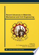 Recent advances in materials, mechanical and civil engineering : ICRAMMCE 2017 : selected, peer reviewed papers from the International Conference on Recent Advances in material, Mechanical and civil engineering - 2017 (ICRAMMCE-2017), June 1-2, 2017, Hyderabad, India / edited by P. Nageswara Rao, R. Kotaiah and D. Venkateswarlu.