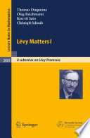 Recent progress in theory and applications : foundations, trees, and numerical issues in finance / Thomas Duquesne [and others] ; editors, Ole E. Barndorff-Nielsen [and others] ; with a short biography of Paul Lévy by Jean Jacod.
