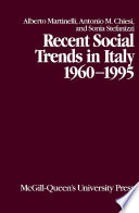 Recent social trends in Italy, 1960-1995 / editors, Alberto Martinelli, Antonio M. Chiesi and Sonia Stefanizzi.