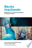 Recits inacheves : reflexions sur la recherche qualitative en sciences humaines et sociales /