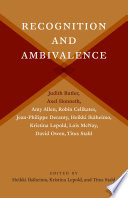 Recognition and ambivalence / edited by Heikki Ikäheimo, Kristina Lepold, and Titus Stahl.