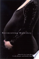 Reconceiving midwifery /