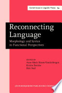 Reconnecting language morphology and syntax in functional perspectives /