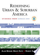 Redefining urban and suburban America. evidence from Census 2000 / Alan Berube, Bruce Katz, and Robert E. Lang (eds.).