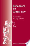 Reflections on global law / edited by Shavana Musa, Eefje de Volder.