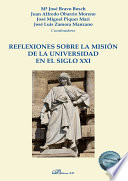 Reflexiones sobre la mision de la universidad en el siglo XXI / coords., Ma Jose Bravo Bosch [y otros 3].