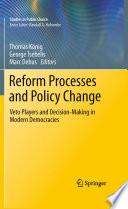 Reform processes and policy change : veto players and decision-making in modern democracies /