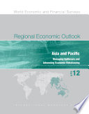 Regional economic outlook : Asia and Pacific : managing spillovers and advancing economic rebalancing.