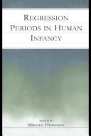 Regression periods in human infancy / edited by Mikael Heimann.