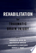 Rehabilitation for traumatic brain injury /