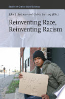Reinventing race, reinventing racism /