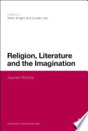 Religion, literature and the imagination : sacred worlds /