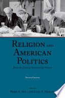 Religion and American politics : from the colonial period to the present /