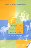 Religion and personal law in secular India : a call to judgment /