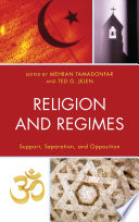 Religion and regimes : support, separation, and opposition /