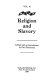 Religion and slavery /