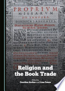 Religion and the book trade / edited by Caroline Archer and Lisa Peters.