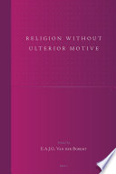 Religion without ulterior motive /