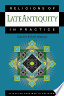 Religions of late antiquity in practice /