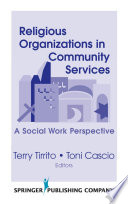 Religious organizations in community services : a social work perspective /