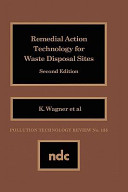 Remedial action technology for waste disposal sites / by Kathleen Wagner [and others]