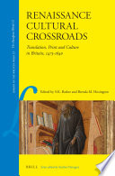 Renaissance Cultural Crossroads : Translation, Print and Culture in Britain, 1473-1640 /