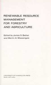 Renewable resource management for forestry and agriculture /