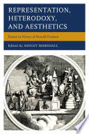 Representation, heterodoxy, and aesthetics : essays in honor of Ronald Paulson / edited by Ashley Marshall.