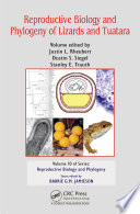 Reproductive biology and phylogeny of lizards and tuatara /