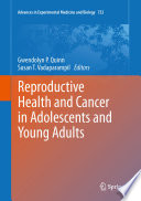 Reproductive health and cancer in adolescents and young adults /