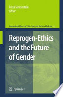 Reprogen-ethics and the future of gender / Frida Simonstein, editor.