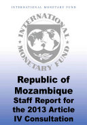 Republic of Mozambique : staff report for the 2013 Article IV consultation, sixth review under the policy support instrument, request for a three-year policy support instrument and cancellation of current policy support instrument.