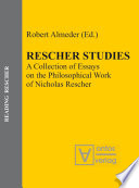 Rescher studies a collection of essays on the philosophical work of Nicholas Rescher /