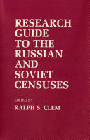 Research guide to the Russian and Soviet censuses