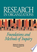 Research in organizations : foundations and methods of inquiry /