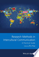 Research methods in intercultural communication : a practical guide / edited by Zhu Hua.