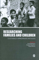 Researching families and children : culturally appropriate methods /