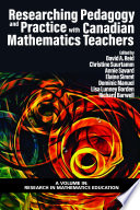 Researching pedagogy and practice with Canadian mathematics teachers /