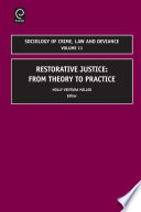 Restorative justice : from theory to practice /