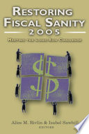 Restoring fiscal sanity, 2005 : meeting the long-run challenge /
