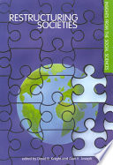 Restructuring societies : insights from the social sciences / edited by David B. Knight and Alun E. Joseph.
