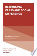 Rethinking class and social difference /