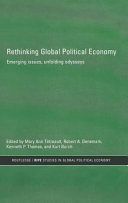 Rethinking global political economy : emerging issues, unfolding odysseys /