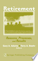 Retirement : reasons, processes, and results /
