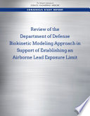 Review of the Department of Defense Biokinetic Modeling Approach in Support of Establishing an Airborne Lead Exposure Limit