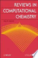 Reviews in computational chemistry. edited by Kenny B. Lipkowitz ; editor emeritus Donald B. Boyd.