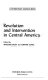 Revolution and intervention in Central America / edited by Marlene Dixon and Susanne Jonas.