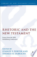 Rhetoric and the New Testament : essays from the 1992 Heidelberg conference /