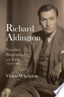 Richard Aldington 1930-1962.