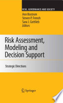Risk assessment, modeling and decision support : strategic decisions /